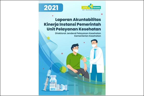 Laporan Akuntabilitas Instansi Kinerja Pemerintah Tahun 2021